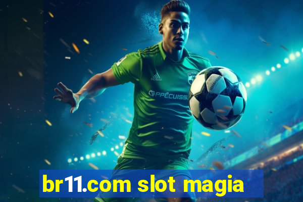 br11.com slot magia