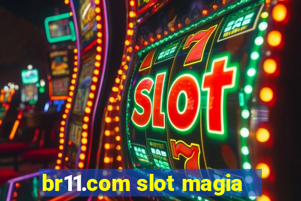 br11.com slot magia