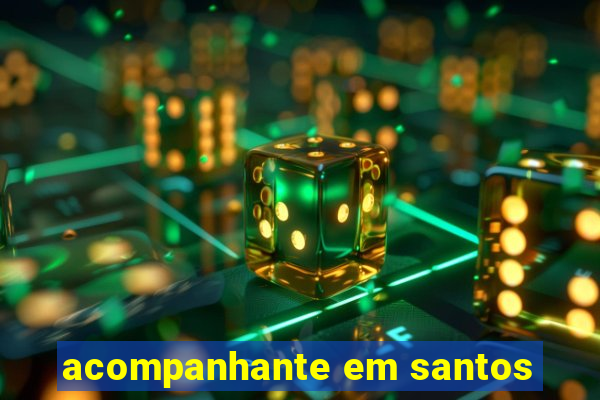acompanhante em santos