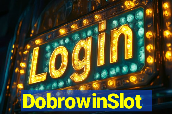 DobrowinSlot