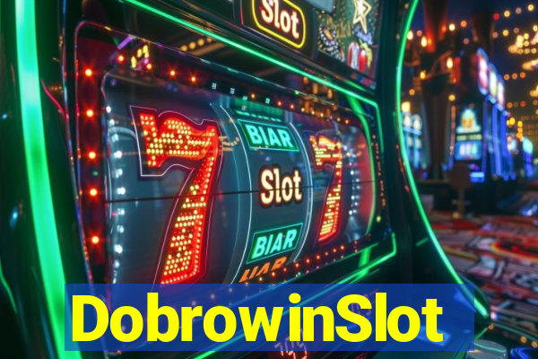 DobrowinSlot