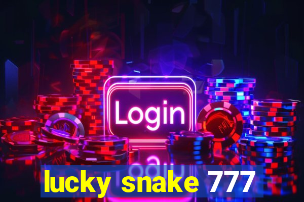 lucky snake 777