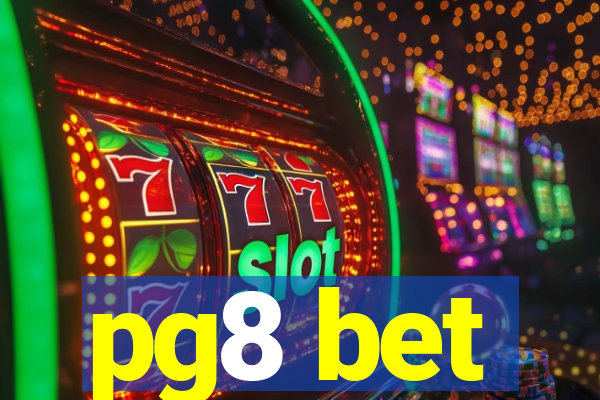 pg8 bet