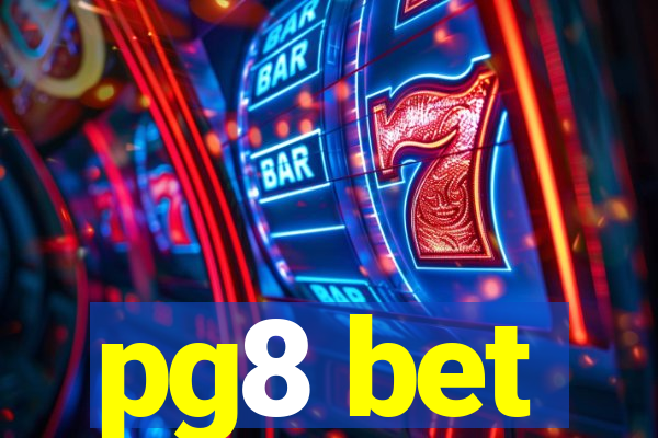 pg8 bet