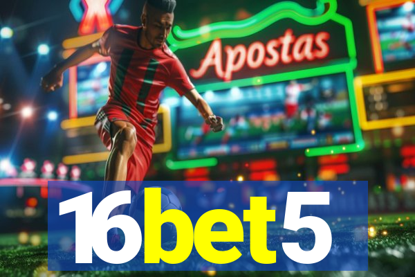 16bet5
