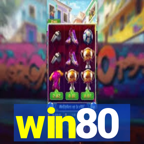 win80