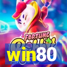 win80