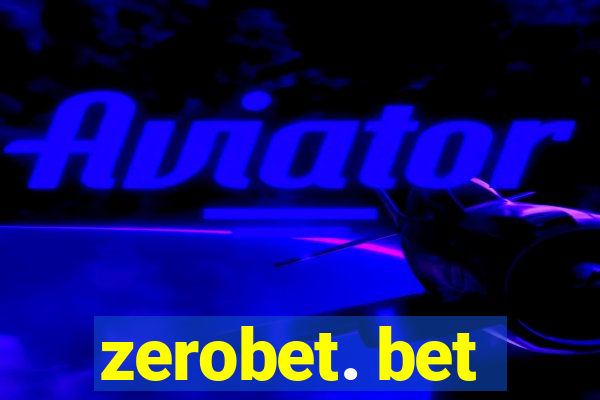 zerobet. bet