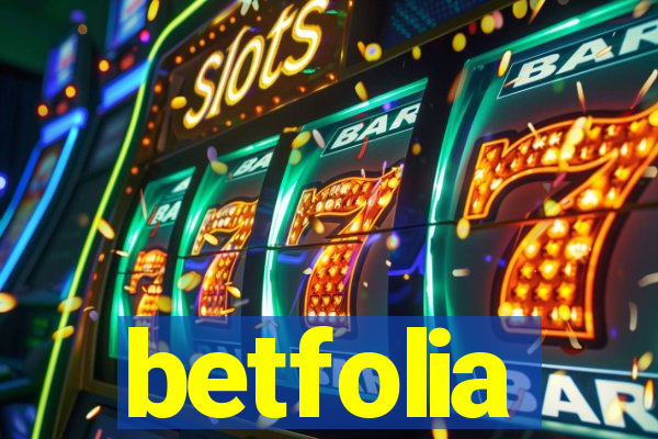 betfolia