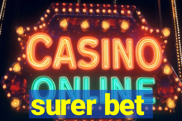 surer bet