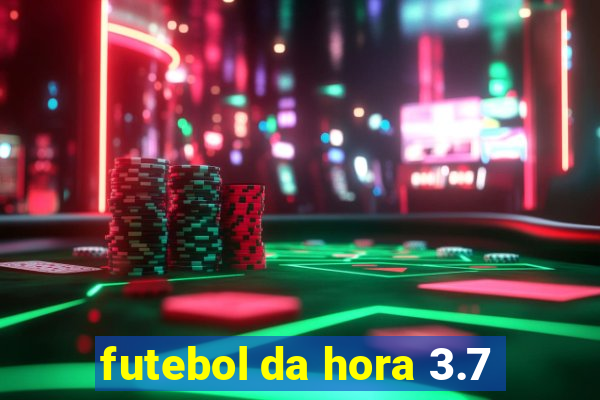 futebol da hora 3.7