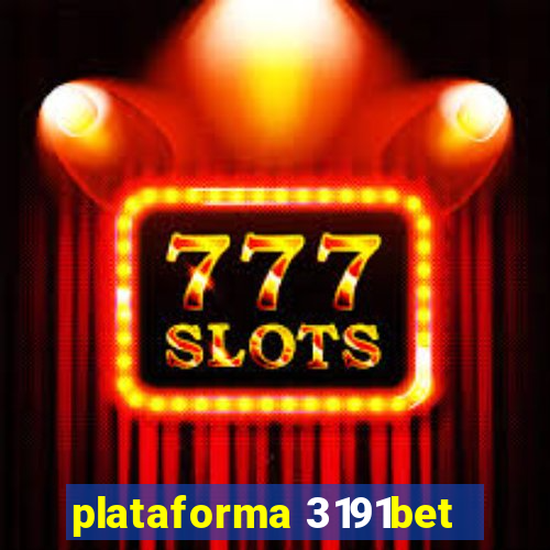 plataforma 3191bet