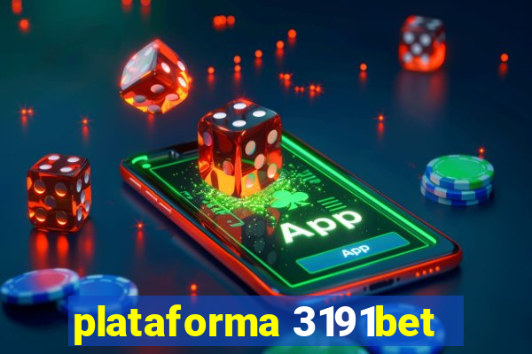 plataforma 3191bet