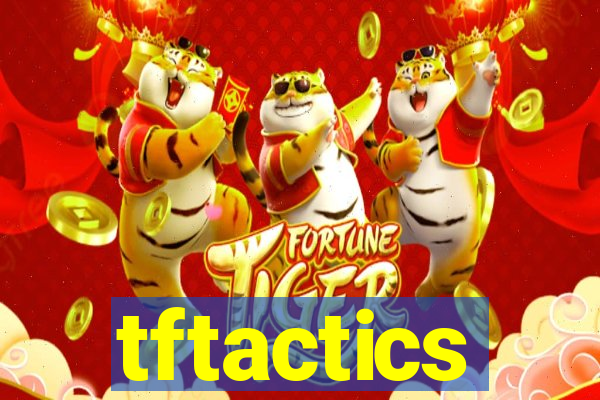 tftactics