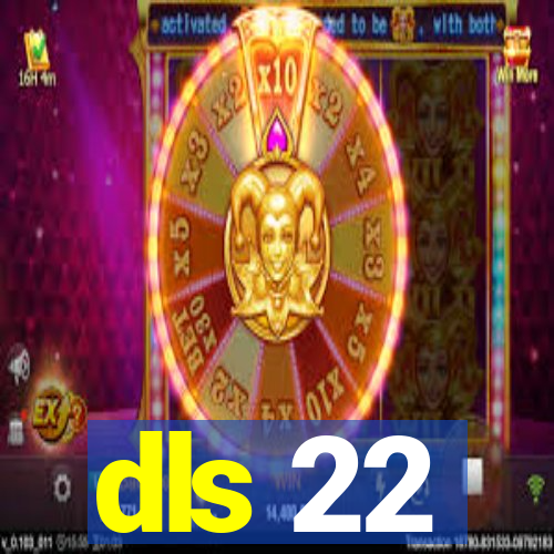 dls 22