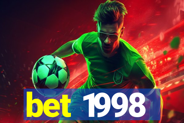 bet 1998