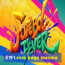3191.com paga mesmo