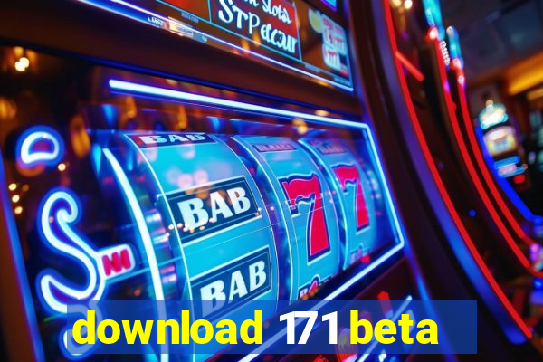 download 171 beta