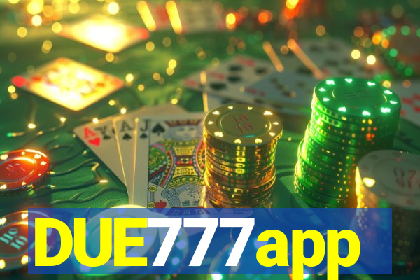 DUE777app