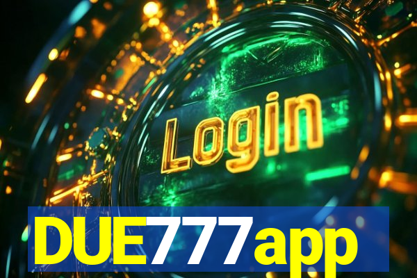 DUE777app