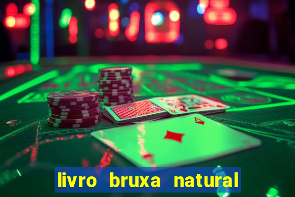 livro bruxa natural pdf gratis