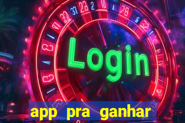 app pra ganhar dinheiro jogando
