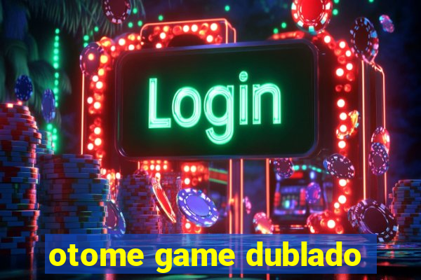 otome game dublado