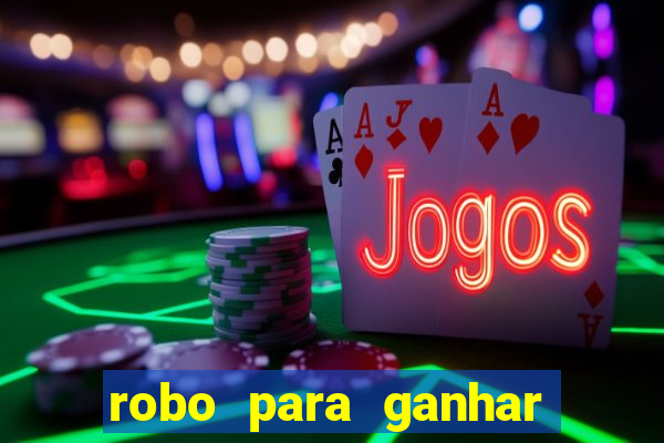 robo para ganhar no fortune tiger