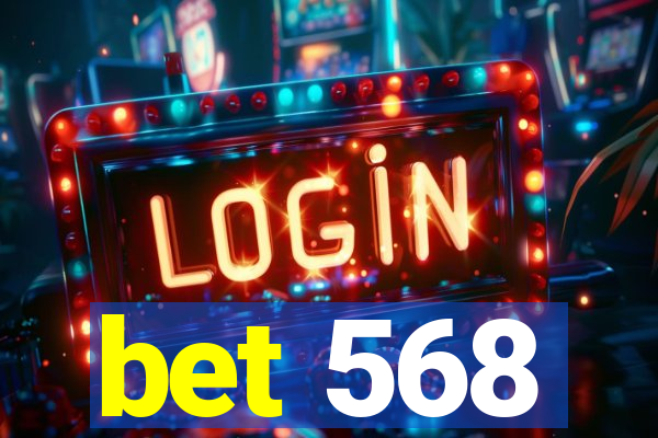 bet 568