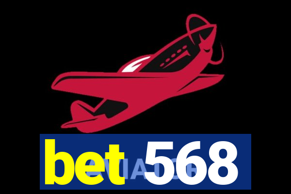bet 568