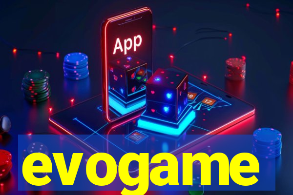 evogame