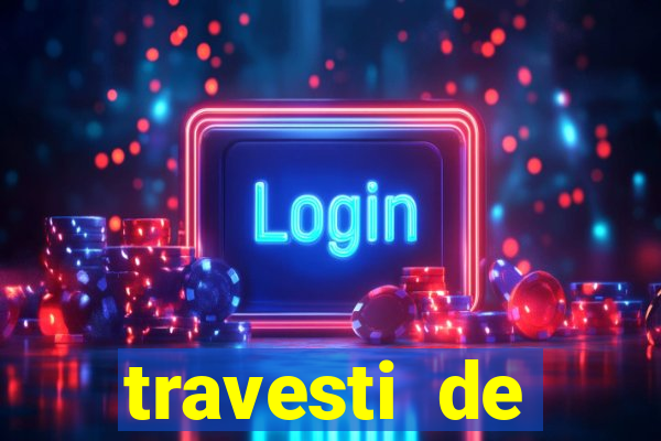 travesti de programa de salvador