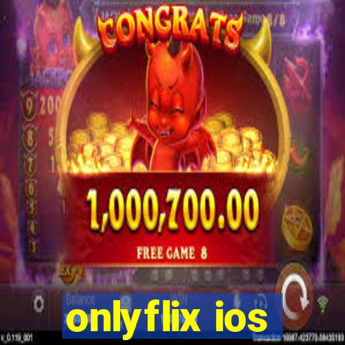 onlyflix ios
