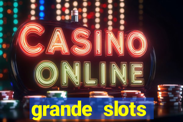 grande slots jackpot louco