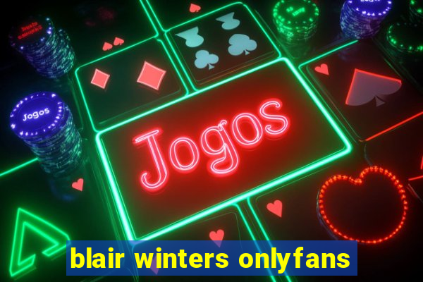 blair winters onlyfans