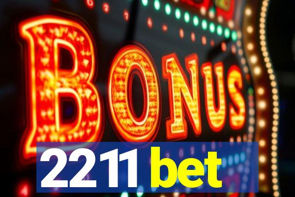 2211 bet