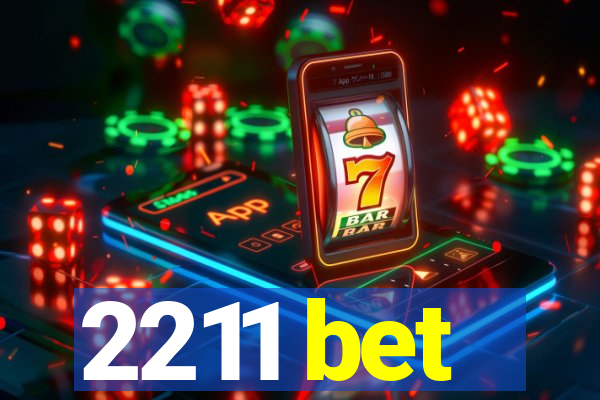 2211 bet