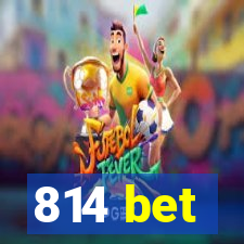 814 bet