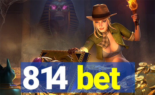 814 bet