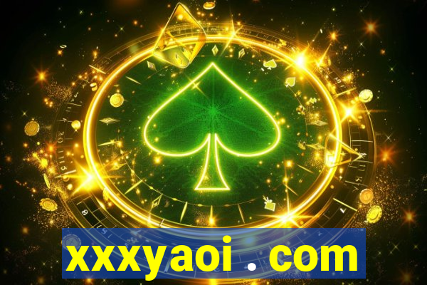 xxxyaoi . com