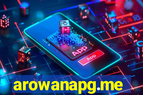 arowanapg.me