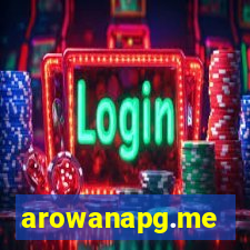 arowanapg.me