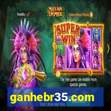ganhebr35.com