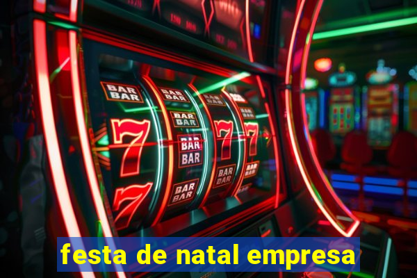 festa de natal empresa