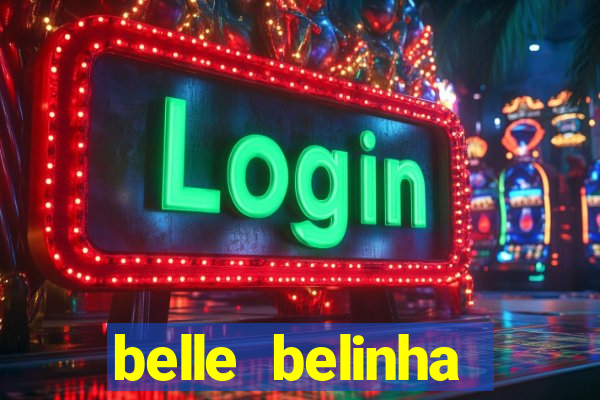 belle belinha privacy free
