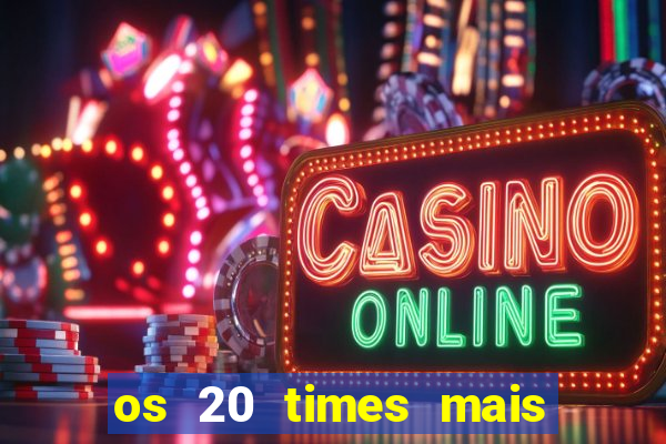 os 20 times mais antigos do brasil