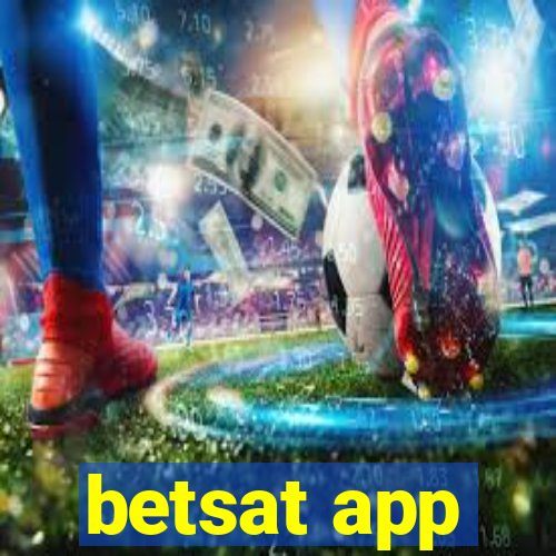 betsat app