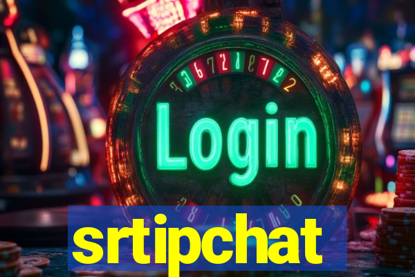 srtipchat