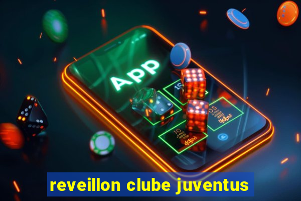 reveillon clube juventus