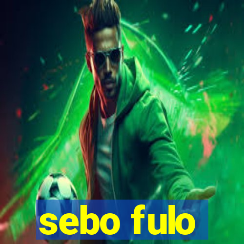 sebo fulo